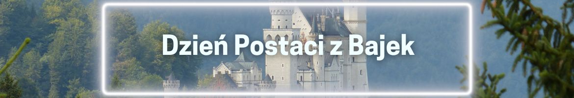 Dzień Postaci z Bajek