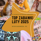 Co nowego w świecie zabawek? Najlepsze propozycje na luty 2025 od Wysylkowo24